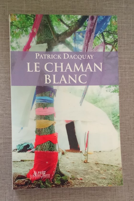 Couverture du livre Le chaman blanc 